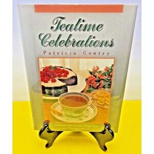 Teatime Celebrations by Patrick Gentry (1988, Hardcover)